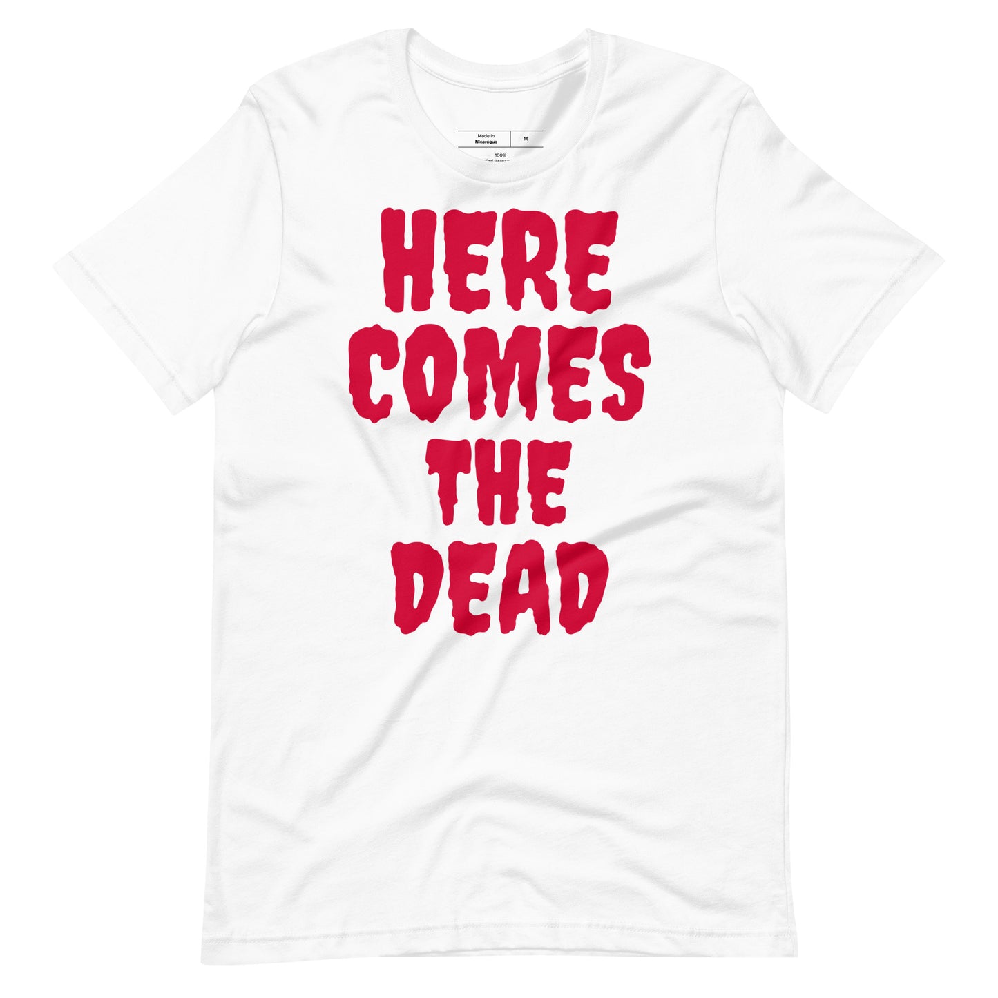 HERE COMES THE DEAD Unisex t-shirt | rainandregret