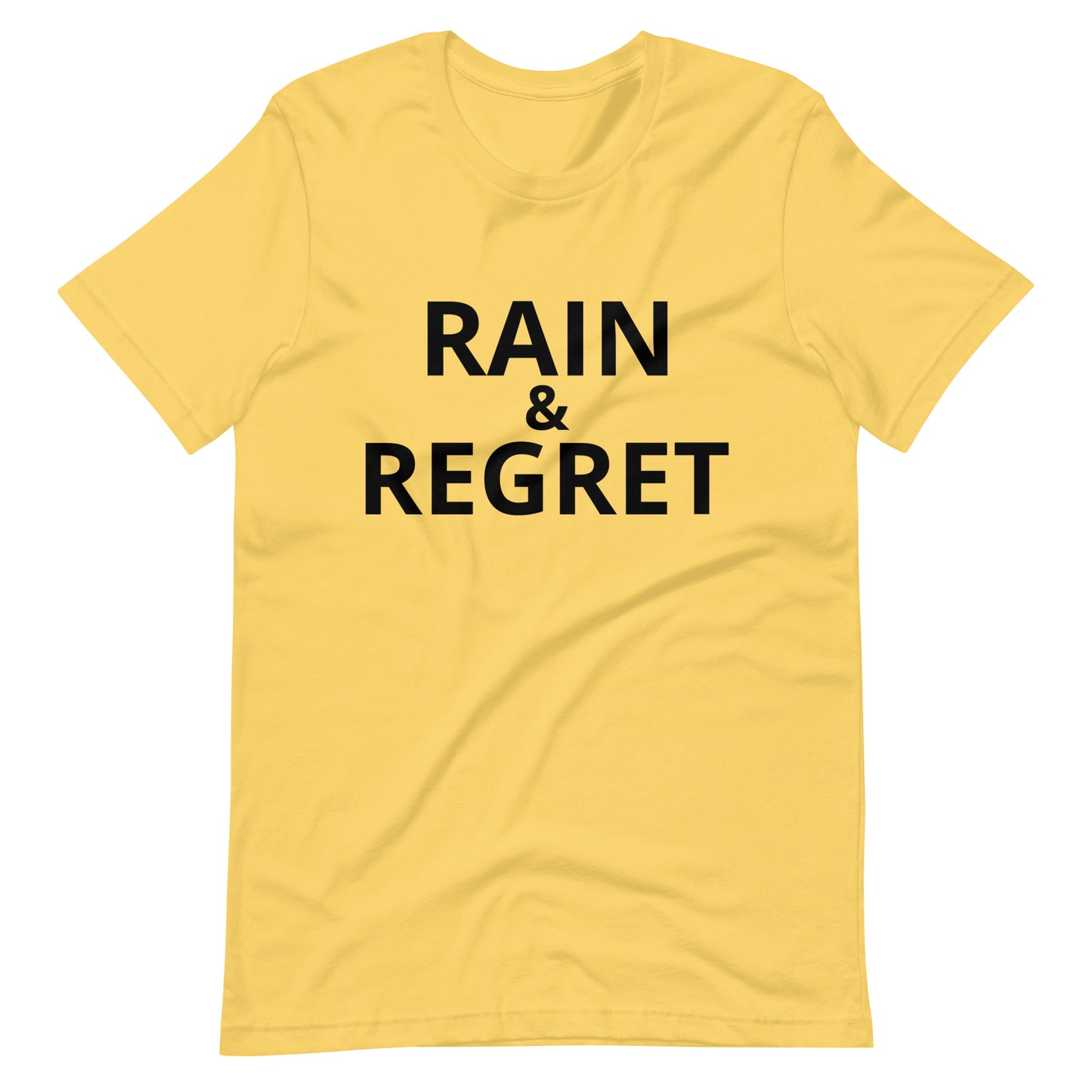 rain & regret statement Unisex t-shirt | rainandregret